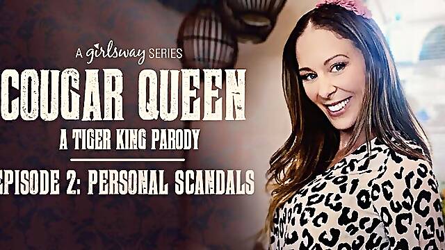 Cherie DeVille & Scarlett Sage in Cougar Queen: A Tiger King Parody - Episode 2 - Personal Scandals