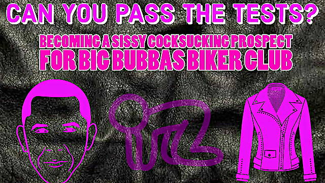 Becoming a Sissy Cocksucking Prospect for Big Bubbas Biker Club Take the Tests