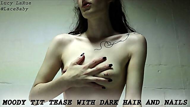 Moody Tit Tease with Dark Hair and Nails
