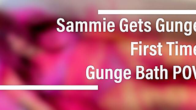 Sammie Gets Gunge - POV