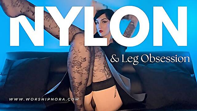 Nylon & Leg Obsession