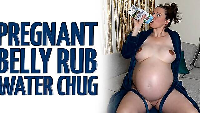 Pregnant Belly Rub Water Chug