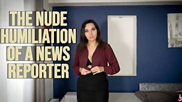 Nude Humiliation Of A News Reporter ENF